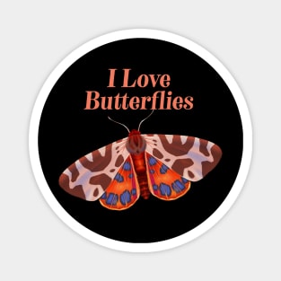 I Love Butterflies - Cute Butterfly Gift Magnet